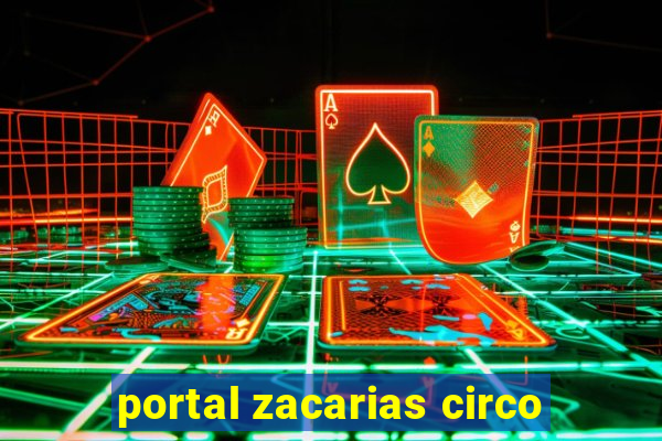 portal zacarias circo